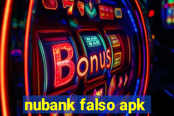 nubank falso apk